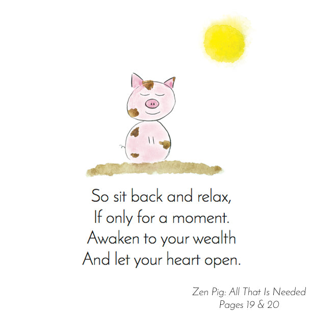 Zen Pig: All That Is Needed