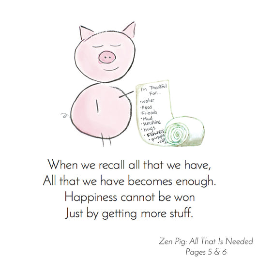 Zen Pig: All That Is Needed