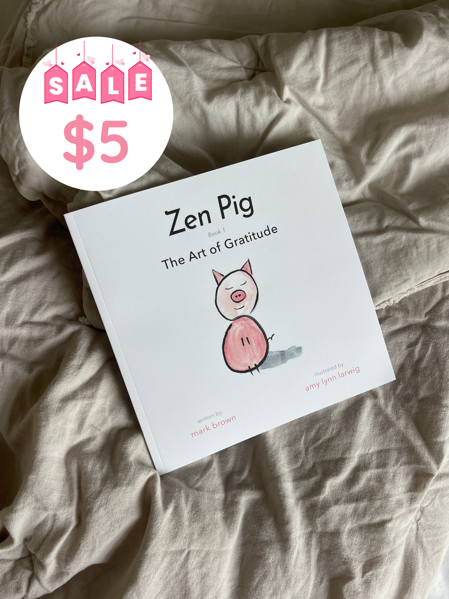 Zen Pig: The Art of Gratitude ($5 FLASH SALE)
